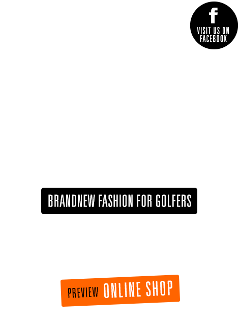FAIRWAY HEROES · Brandnew Fashion for Golfers · Coming Spring 2020